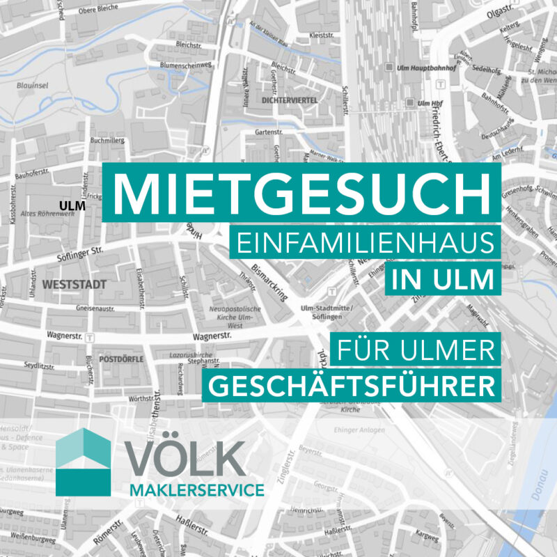 Mietgesuch EFH Ulm Weststadt Mietgesuch EFH Ulm Weststadt